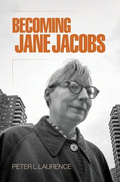 Becoming Jane Jacobs (eBook, ePUB) - Laurence, Peter L.