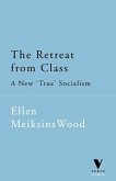 The Retreat from Class (eBook, ePUB)
