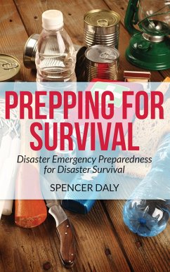 Prepping For Survival (eBook, ePUB) - Daly, Spencer