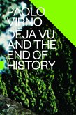 Déjà Vu and the End of History (eBook, ePUB)