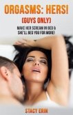 Orgasms: Hers! (Guys Only) (eBook, ePUB)