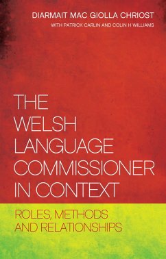 The Welsh Language Commissioner in Context (eBook, ePUB) - Mac Golla Chríost, Diarmait