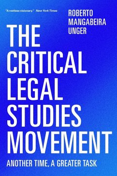 The Critical Legal Studies Movement (eBook, ePUB) - Unger, Roberto Mangabeira