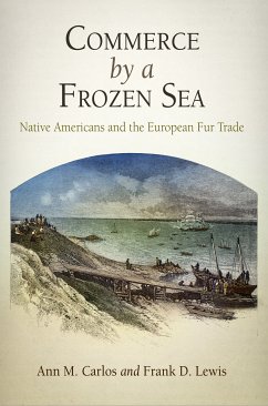 Commerce by a Frozen Sea (eBook, ePUB) - Carlos, Ann M.; Lewis, Frank D.