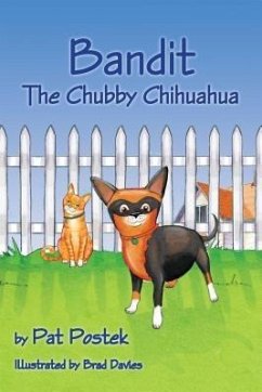 Bandit, The Chubby Chihuahua (eBook, ePUB) - Postek, Pat