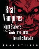 Real Vampires, Night Stalkers and Creatures from the Darkside (eBook, ePUB)
