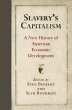Slavery's Capitalism (eBook, ePUB) - Bild 1
