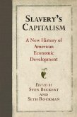 Slavery's Capitalism (eBook, ePUB)