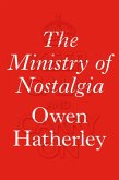 The Ministry of Nostalgia (eBook, ePUB)