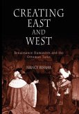 Creating East and West (eBook, ePUB)