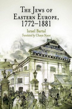 The Jews of Eastern Europe, 1772-1881 (eBook, ePUB) - Bartal, Israel