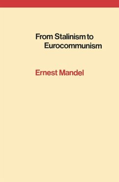 From Stalinism to Eurocommunism (eBook, ePUB) - Mandel, Ernest