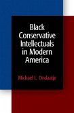 Black Conservative Intellectuals in Modern America (eBook, ePUB)