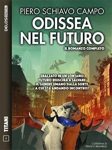 Odissea nel futuro (eBook, ePUB) - Schiavo Campo, Piero