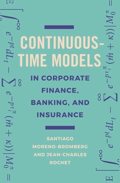 Continuous-Time Models in Corporate Finance, Banking, and Insurance (eBook, PDF)