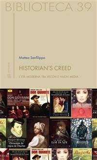 Historian's creed (eBook, ePUB) - Sanfilippo, Matteo