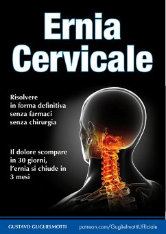 Ernia Cervicale (fixed-layout eBook, ePUB) - Guglielmotti, Gustavo