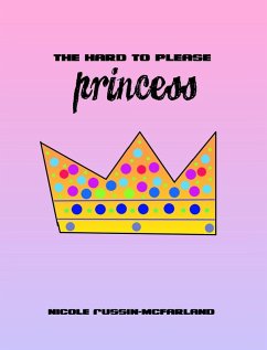 The Hard to Please Princess (eBook, ePUB) - Russin-McFarland, Nicole