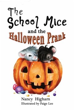 The School Mice and the Halloween Prank - Higham, Nancy