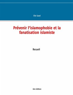 Prévenir l'islamophobie et la fanatisation islamiste