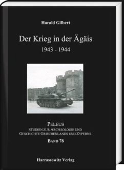 Der Krieg in der Ägäis 1943-1944 - Gilbert, Harald