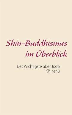 Shin-Buddhismus im Überblick - Nottelmann-Feil, Marc