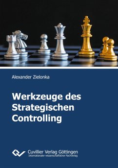 Werkzeuge des Strategischen Controlling - Zielonka, Alexander
