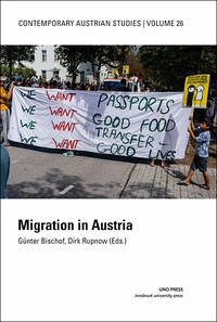 Migration in Austria - Bischof, Günter / Rupnow, Dirk (Ed.)
