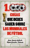 1000 cosas que debes saber sobre los mundiales de fútbol