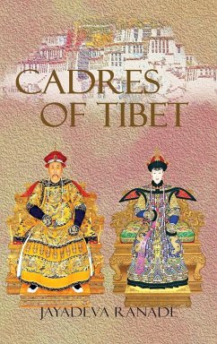 Cadres of Tibet - Ranade, Jayadeva