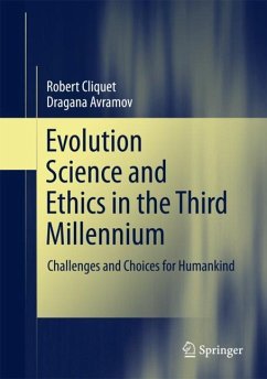 Evolution Science and Ethics in the Third Millennium - Cliquet, Robert;Avramov, Dragana