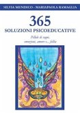 365 Soluzioni Psicoeducative - Pillole di sogni, emozioni, amore e... follia (eBook, ePUB)