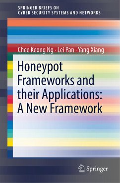 Honeypot Frameworks and Their Applications: A New Framework - Ng, Chee Keong;Pan, Lei;Xiang, Yang