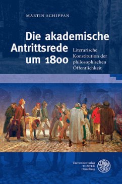 Die akademische Antrittsrede um 1800 - Schippan, Martin