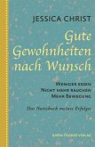 Gute Gewohnheiten nach Wunsch