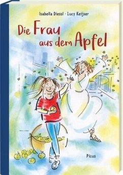 Die Frau aus dem Apfel - Diessl, Isabella