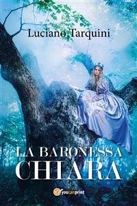 La baronessa Chiara (eBook, PDF) - Tarquini, Luciano