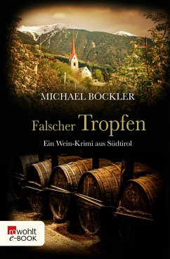 Falscher Tropfen / Wein-Krimi Bd.4 (eBook, ePUB) - Böckler, Michael