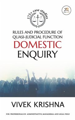 Rules and Procedure of Quasi-judicial Function Domestic Enquiry - Krishna, Vivek