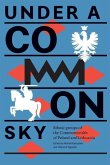 Under a Common Sky: Ethnic Groups of the Commonwealth of Poland and Lithuania
