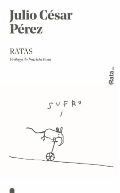 Ratas - Pron, Patricio; Pérez, Julio César