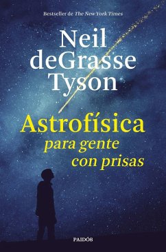 Astrofísica para gente con prisas - Tyson, Neil deGrasse