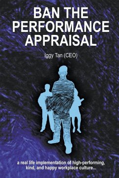 Ban the Performance Appraisal - Tan, Iggy
