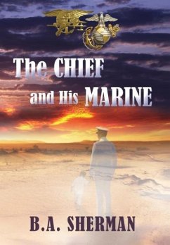 The Chief and His Marine - Sherman, B. A.