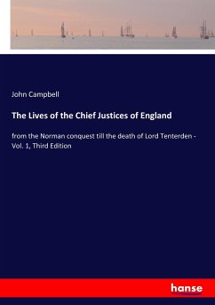 The Lives of the Chief Justices of England - Campbell, John