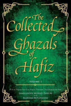 The Collected Ghazals of Hafiz - Volume 1 - Shirazi, Shams-Ud-Din Muhammad Hafez-
