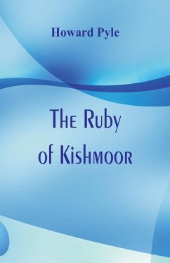 The Ruby of Kishmoor - Pyle, Howard