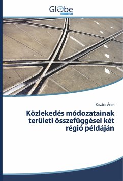 Közlekedés módozatainak területi összefüggései két régió példáján - Áron, Kovács