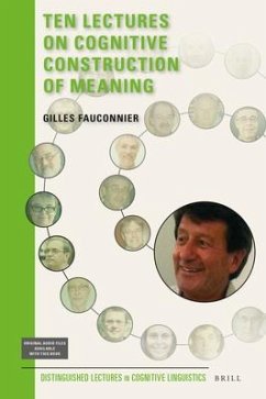 Ten Lectures on Cognitive Construction of Meaning - Fauconnier, Gilles