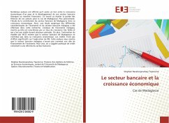 Le secteur bancaire et la croissance économique - Ravelonjanahary Tojonirina, Stéphan